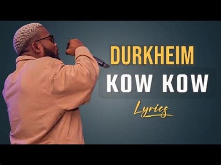 Kowkow durkhiem lyrics
