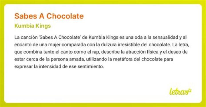 Kumbia kings sabes a chocolate lyrics