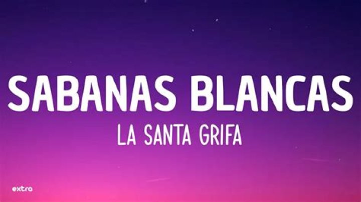 La santa grifa sabanas blancas english lyrics