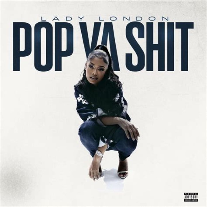 Lady london pop ya shit lyrics