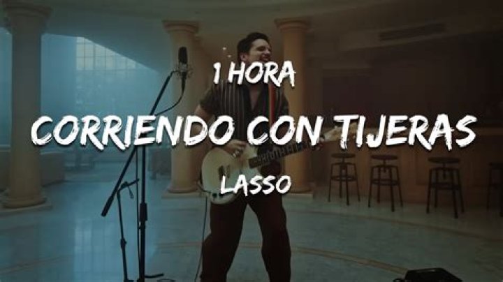 Lasso Corriendo Con Tijeras Lyrics English Translation