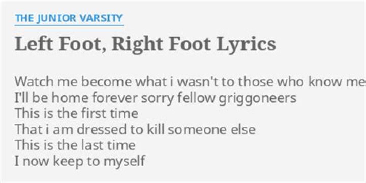 Left foot now right foot lyrics
