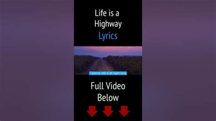 Life is a highway cars lyrics