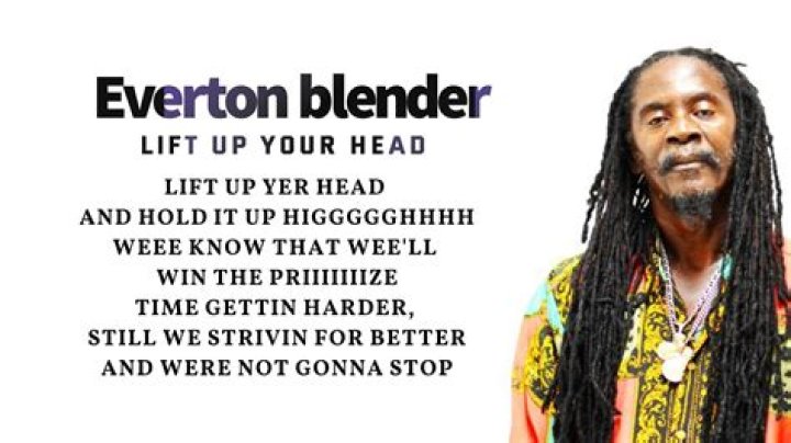 Lift up your head by everton blender lyrics