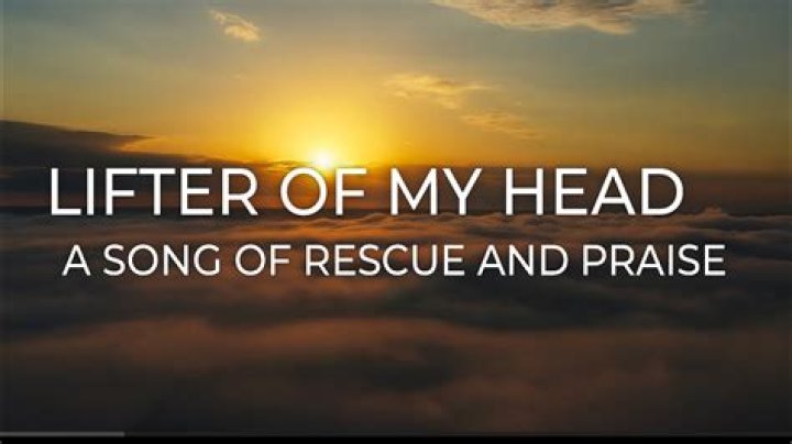 Lifter of my head lyrics