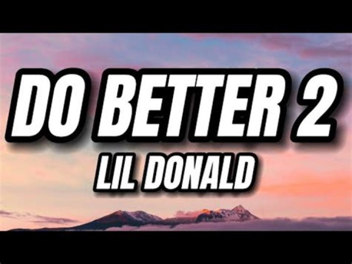Lil donald do better part 2 lyrics