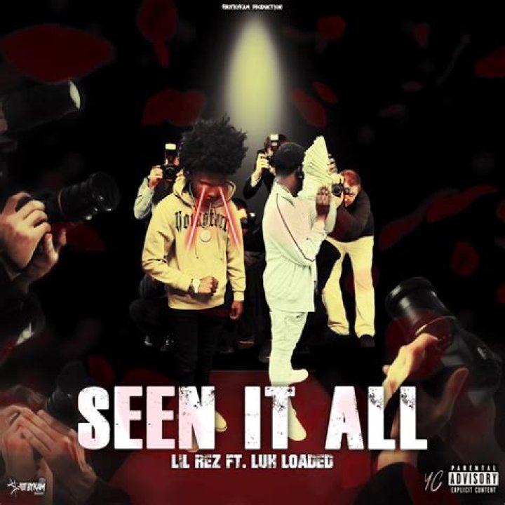 Lil rez seen it all lyrics