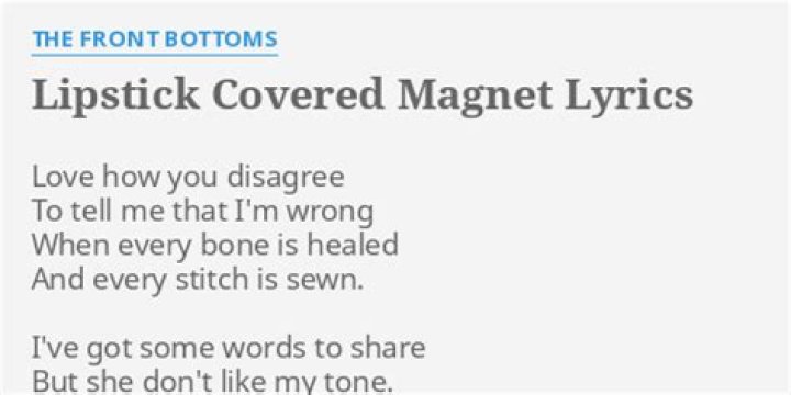 Lipstick covered magnet lyrics