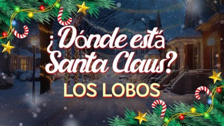 Los Lobos ¿Dónde Está Santa Claus? Lyrics English Translation