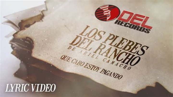 Los Plebes del Rancho de Ariel Camacho Qué Caro Estoy Pagando Lyrics English Translation