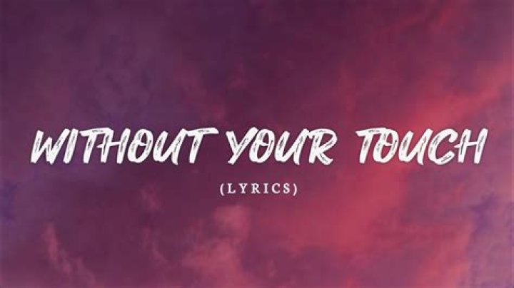 Lost without your touch lyrics