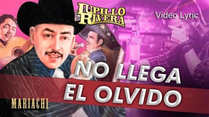 Lupillo Rivera No Llega El Olvido Lyrics English Translation