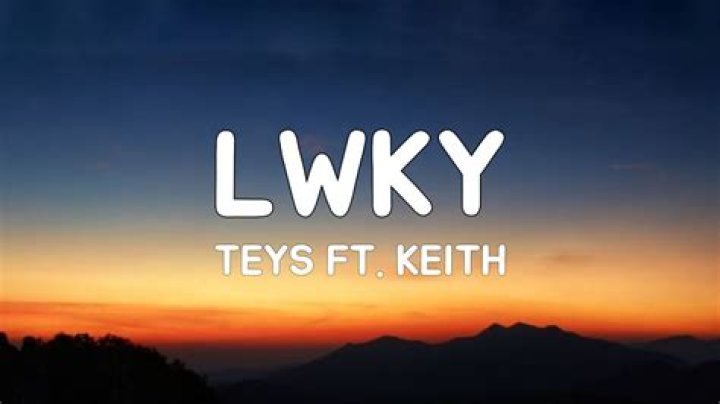 Lwky keith teys lyrics