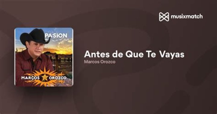 Marcos orozco que de vayas lyrics