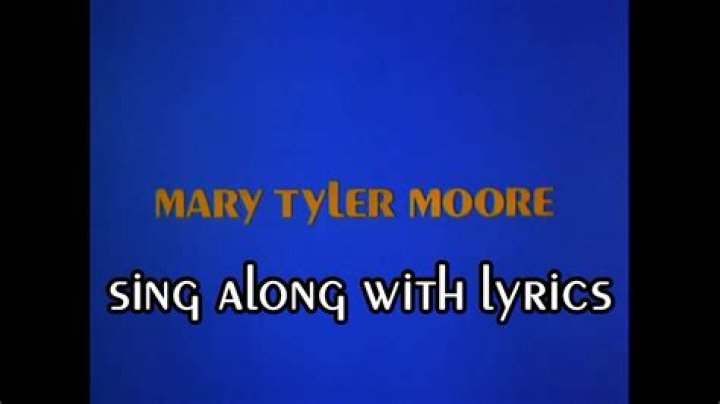 Mary tyler moore lyrics