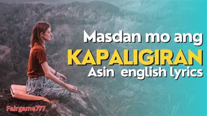 Masdan mo ang kapaligiran english lyrics