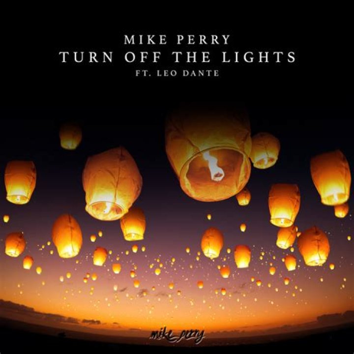 Mike perry turn off the lights lyrics