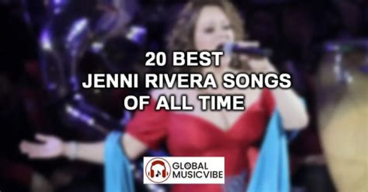 Most Popular Jenni Rivera Songs