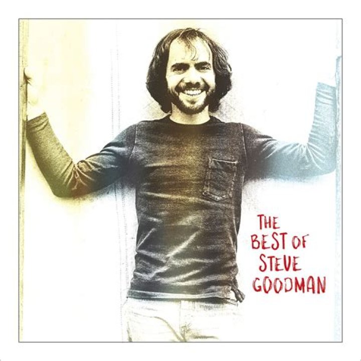 Most Popular Steve Goodman Songs