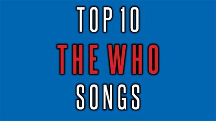 Most Popular The Who Songs