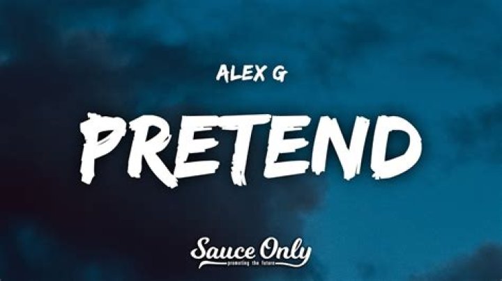 Mp3 of pretend by alex g lyrics