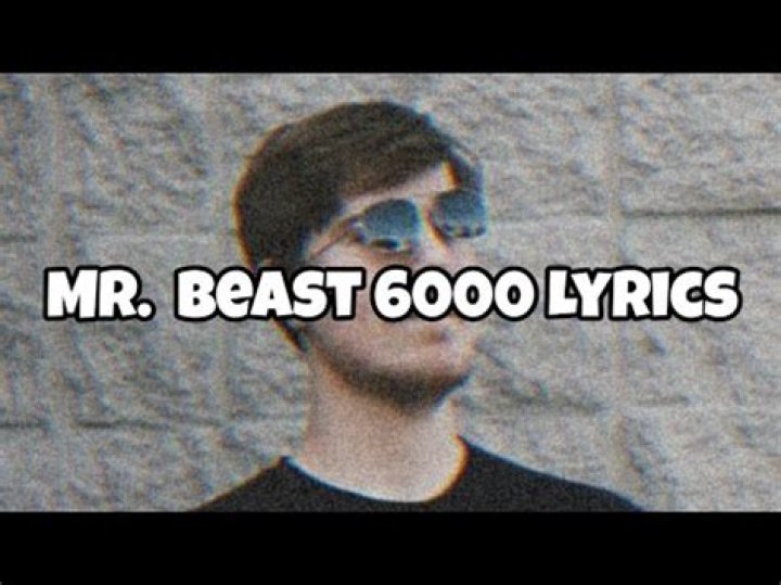 Mr beast 6000 lyrics