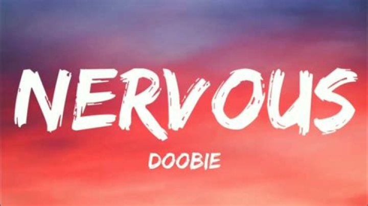Nervous by doobie lyrics