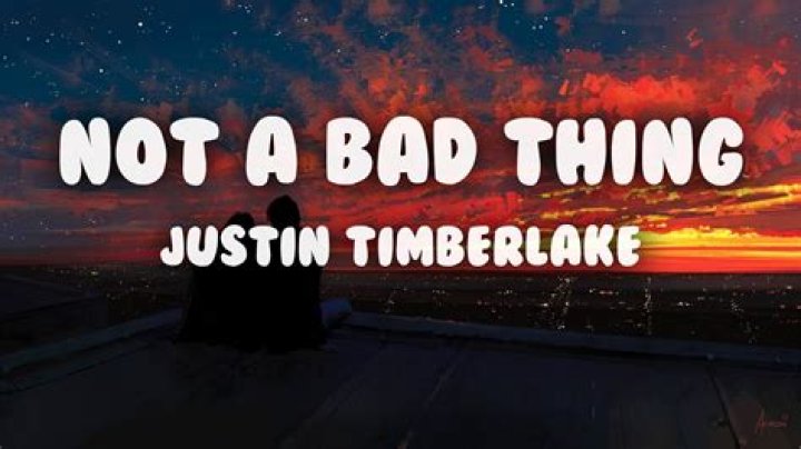 Not abad thing justin timberlake lyrics