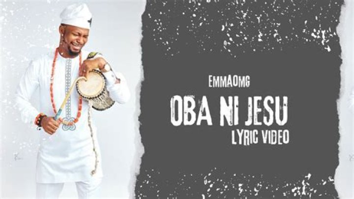 Oba ni jesu by emma omg lyrics lyrics