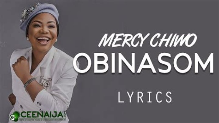 Obinasom by mercy chinwo translation in english lyrics