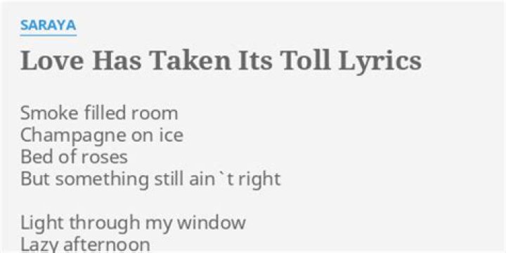 Oh baby, love has taken its toll lyrics