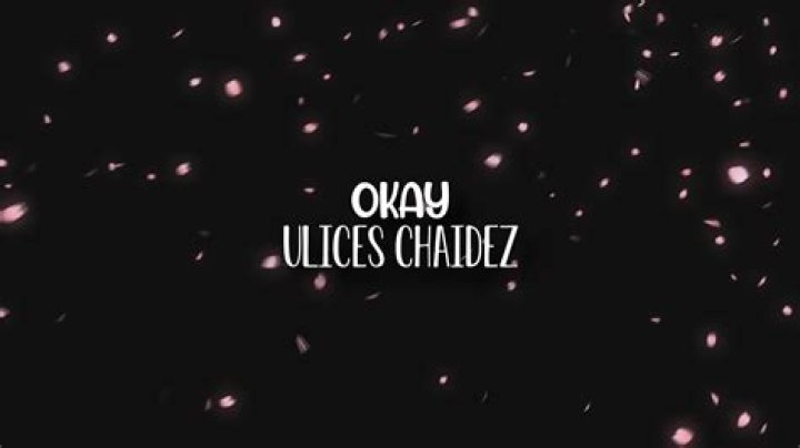 Ok ulices chaidez english lyrics