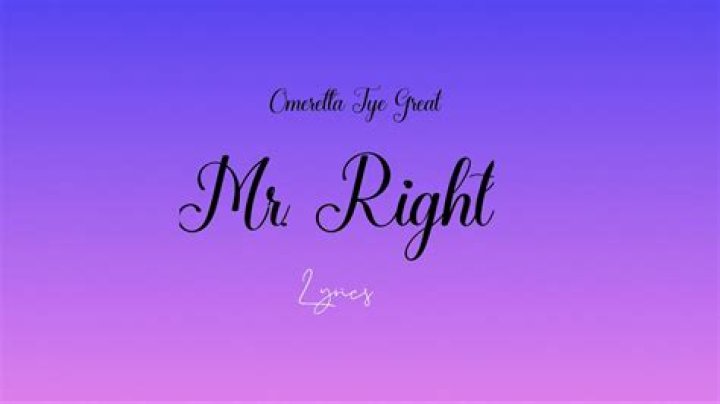 Omeretta the great mr right lyrics