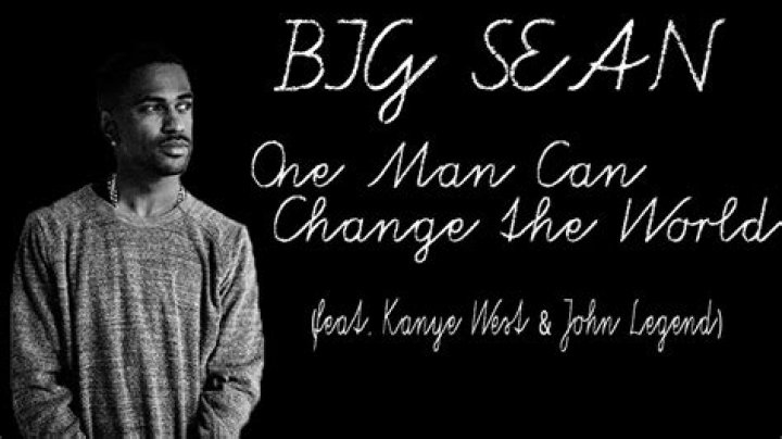 One man can change the world big sean lyrics