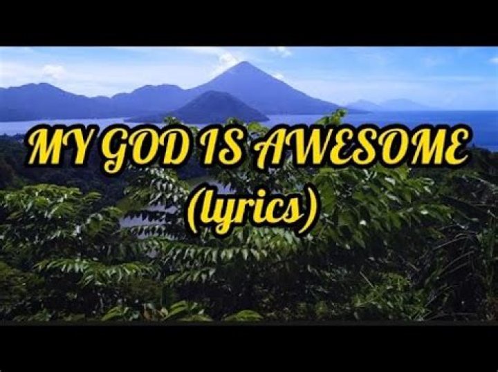 Our god is awesome, lyrics