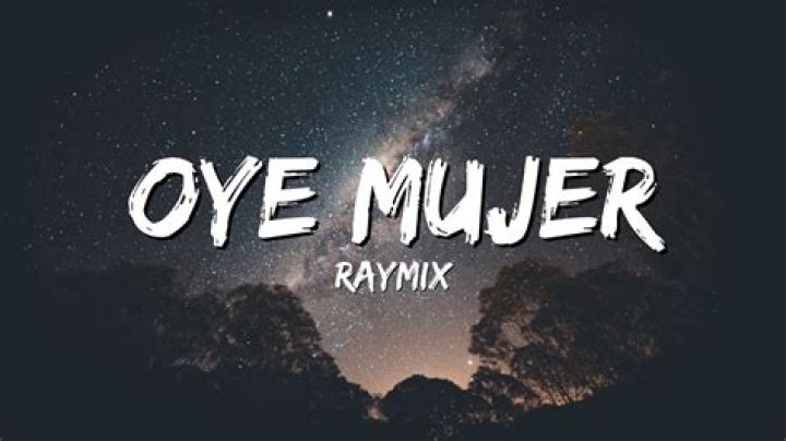 Oye mujer (english version) lyrics