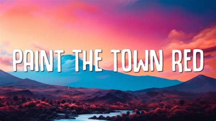 Paint the town red mp3 download lyrics