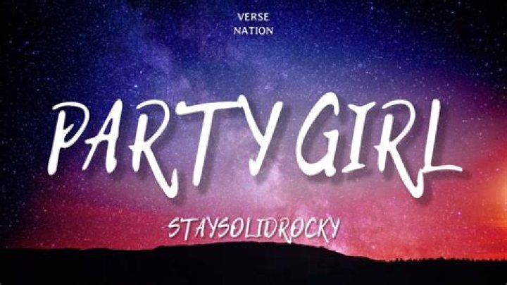 Party girl she just wanna lyrics