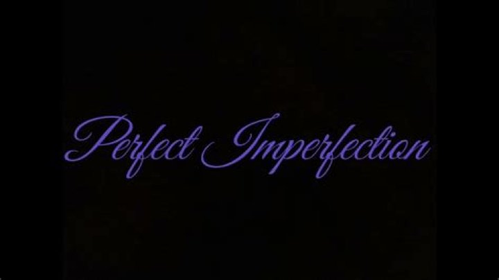 Perfect imperfection lyrics