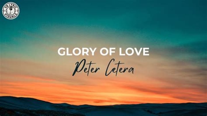 Peter caterra glory of love lyrics