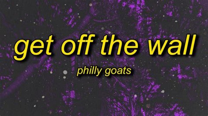 Philly goat get off the wall lyrics