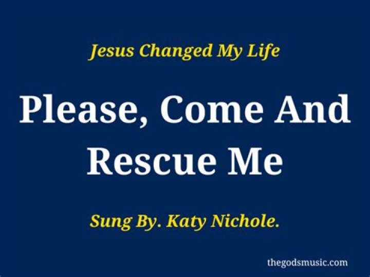 Please come rescue me lyrics