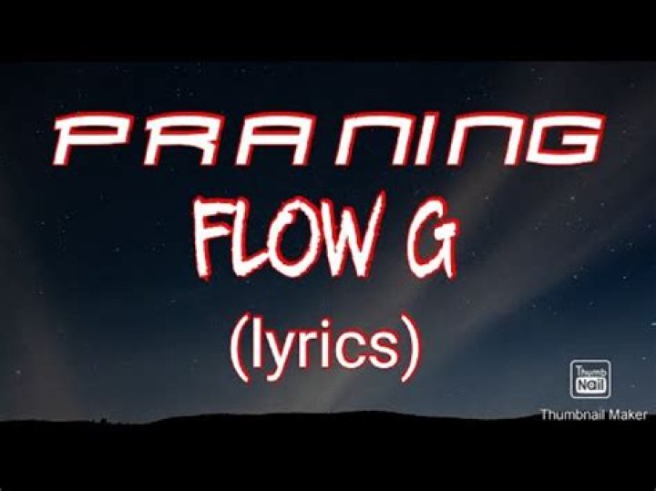 Praning by flow g lyrics