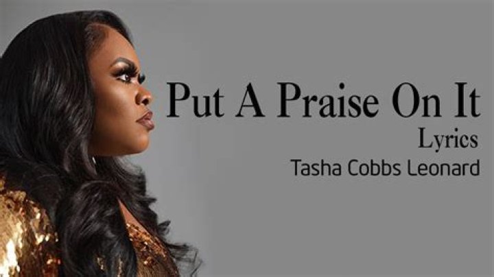 Put a praise on it tasha copps lyrics