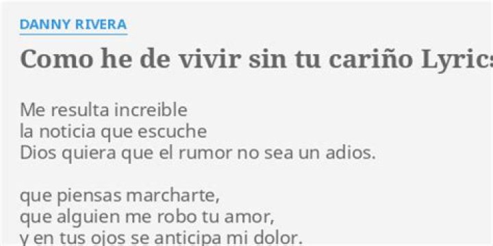 Que triste mi vida por qué esoy sin tu cariño lyrics