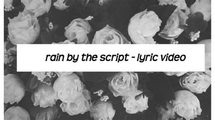 Rain the script lyrics