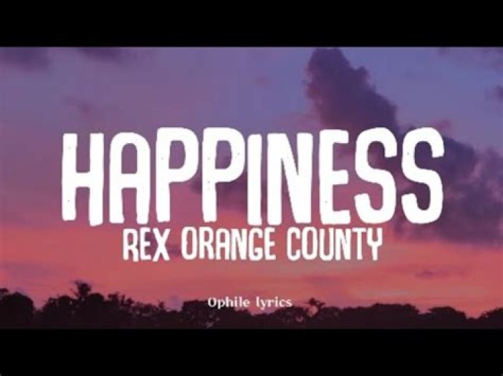 Rex orange county happiness lyrics