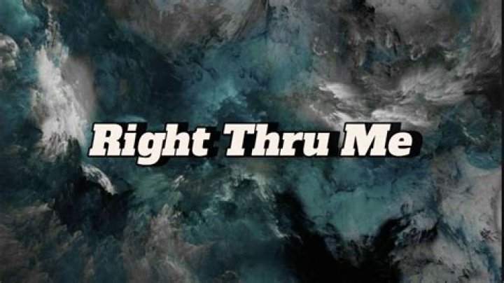 Right thru me lyrics