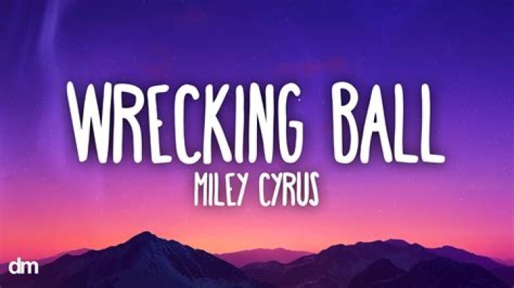 Rock me baby, like a wrecking ball lyrics