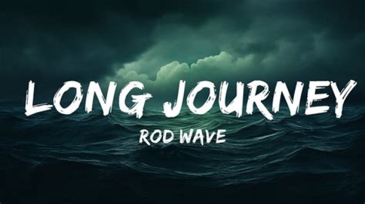 Rod wave – long journey lyrics
